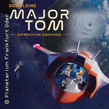 Der kleine Major Tom 14.07.2026 Planetarium Frankfurt