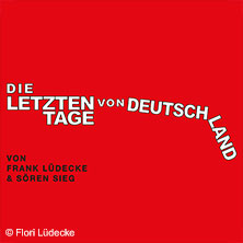 Die letzten Tage von Deutschland 08.10.2026 Kabarett-Theater Die Stachelschweine