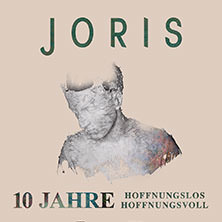 JORIS - 10 Jahre Hoffnungslos Hoffnungsvoll Tour 2025 15.12.2025 Muffatwerk