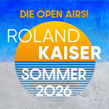Roland Kaiser - Das Open Air 2026! 26.06.2026 Schlossplatz Coburg