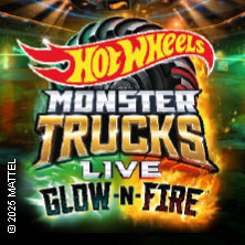 Hot Wheels Monster Trucks Live - GLOW-N-FIRE 18.01.2026 Olympiahalle München
