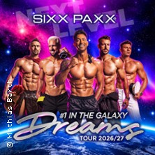 SIXX PAXX - Dreams Tour 2026/27 18.10.2026 TonHalle - Eventfabrik