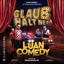 Luan Comedy Show 3.0 - Glaub´s halt net Ravensburg