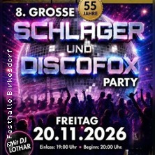 8. Große Schlager & Discofox Party 20.11.2026 Festhalle Birkesdorf