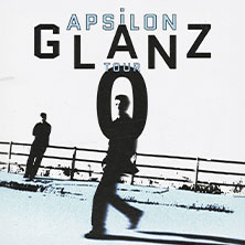 Apsilon - Glanz Null Tour 29.10.2026 Felsenkeller Leipzig
