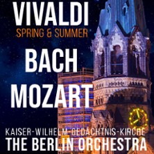 The Berlin Orchestra: Bach - Vivaldi - Mozart - Beethoven 05.08.2026 Kaiser-Wilhelm-Gedächtnis-Kirche
