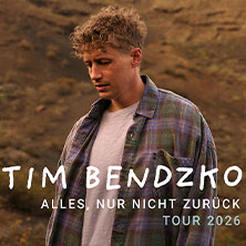 Tim Bendzko - Alles, nur nicht zurück – Tour 2026 10.05.2026 HCC Hannover Congress Centrum