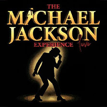 The Michael Jackson Experience - Feel the magic 2026 23.10.2026 Kaiser-Friedrich-Halle