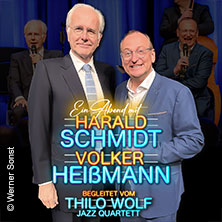Harald Schmidt und Volker Heißmann - begleitet vom Thilo Wolf Jazz Quartett 19.11.2026 Kreiskulturraum Kronach
