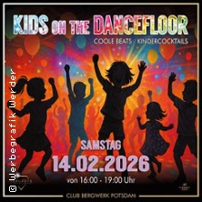 Kids on the Dancefloor XIX - Kinderdisco 14.02.2026 Club BERGWERK