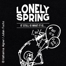 Lonely Spring - it still is what it is 16.10.2025 Nachtleben