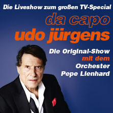 Da Capo Udo Jürgens - Die Original-Show 2025 mit dem Orchester Pepe Lienhard Hof