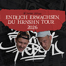 257ers - ENDLICH ERWACHSEN, DU HRNSHN - TOUR 2026 18.03.2026 Capitol