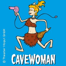 Cavewoman - Praktische Tipps zur Haltung und Pflege 23.08.2026 Berliner Kabarett-Theater Die Wühlmäuse