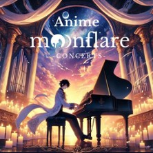 Anime Moonflare Concert | Leipzig