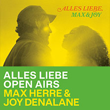 Max Herre & Joy Denalane - Alles Liebe Open Airs '26 12.06.2026 Kulturzelt Wolfhagen