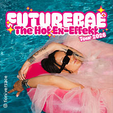 futurebae - „The Hot Ex-Effekt“ Tour 2026 15.09.2026 Rote Sonne