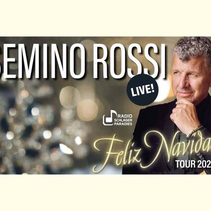 Semino Rossi - Feliz Navidad 21.11.2026 Stadthalle Cloppenburg