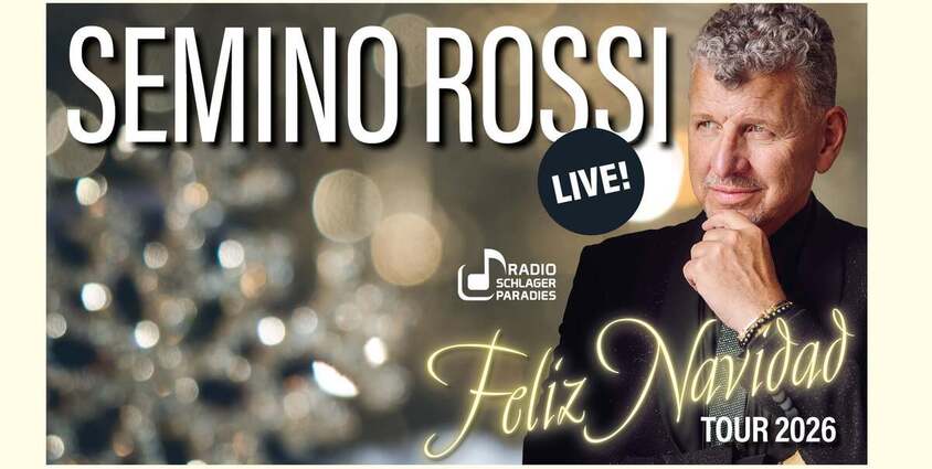 Semino Rossi - Feliz Navidad 21.11.2026 Stadthalle Cloppenburg
