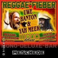 Yah Meek & Uwe Banton - Reggae-Fieber 17.10.2026 monoBAR
