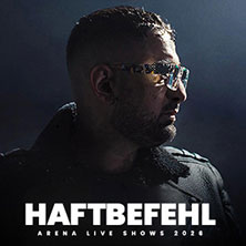 Haftbefehl – Arena Live Shows 2026 15.10.2026 Mitsubishi Electric HALLE