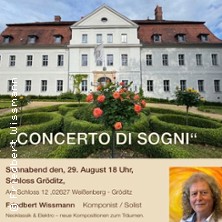 Concerto di sogni - Konzert der Träume 29.08.2026 Schloss Gröditz