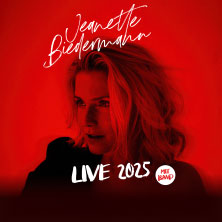 Jeanette Biedermann - Live 2025 05.03.2026 Rantastic Livebühnen & Eventlocations