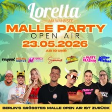Loretta Malle Open Air 2026 - Berlins größtes Malle Open-Air-Event 23.05.2026 Loretta am Wannsee