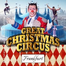 Great Christmas Circus Frankfurt 27.12.2025 Circus Carl Busch