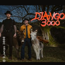 Django 3000 - Amore Mio Ciao – Tour 2026 30.09.2026 Colos - Saal