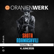 Shota Adamashvili - Tour 2026 04.06.2026 Oranienwerk