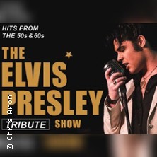 The Elvis Presley Tribute Show 06.06.2026 Deutsches Theater