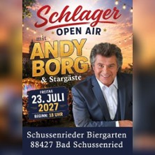 Schlager Open Air mit Andy Borg 23.07.2027 SCHUSSENRIEDER Biergarten