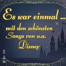 Es war einmal - eine traumhafte Show für die ganze Familie!