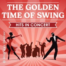 The Golden Time of Swing - Hits in Concert Itzehoe