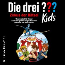 Die drei ??? Kids - Zirkus der Rätsel 15.04.2027 Heinz-Hilpert-Theater