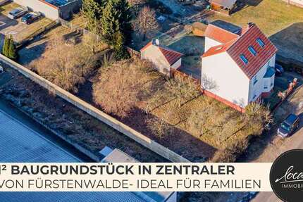 Grundstück Fürstenwalde/Spree Spree - 149.500&euro; | Angebot:24864308