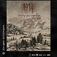 1914 - The War That Never Ends - Tour 2026 11.06.2026 Forum Concert / Metropolis Trier