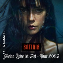 Sotiria - Meine Liebe ist Gift - Tour 2026 + Support: Florian Grey 16.10.2026 Moritzbastei