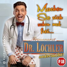Frauenarzt Dr. Löchler… Untersucht! 03.12.2026 BÖRSE Coswig