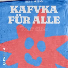 Kafvka 15.05.2026 Festsaal Kreuzberg