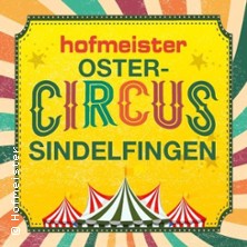 Ostercircus Sindelfingen 12.04.2026 Hofmeister Wohnzentrum