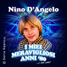 Nino D'angelo - I miei meravigliosi anni '80... e non solo!