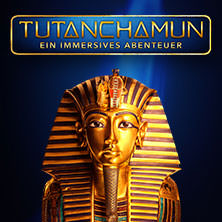TUTANCHAMUN - Ein Immersives Abenteuer I Flex-/Geschenkticket - August 01.08.2026 Alte Druckerei