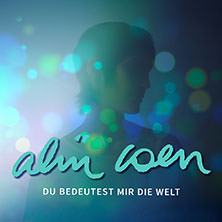 Alin Coen - „Du bedeutest mir die Welt“-Tour 18.10.2026 Kulturetage Oldenburg