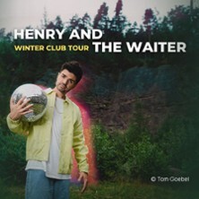 Henry And The Waiter - Winter Club Tour Kiel