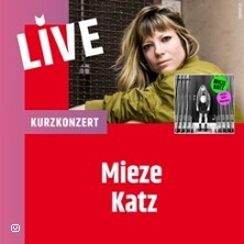 Kurzkonzert mit Mieze Katz Berlin