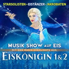 Eiskönigin 1 & 2 - Musik Show auf Eis 22.04.2026 KULTUR + KONGRESS ZENTRUM