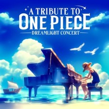 Tribute to One Piece: Dreamlight Concert