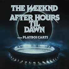 THE WEEKND - After Hours Til Dawn Tour 27.06.2026 Allianz Arena München